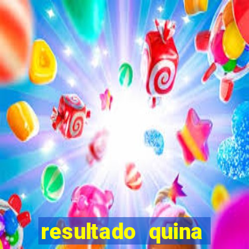 resultado quina giga bicho